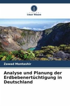 Analyse und Planung der Erdbebenertüchtigung in Deutschland - Montashir, Zawad