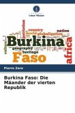 Burkina Faso: Die Mäander der vierten Republik