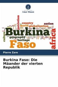 Burkina Faso: Die Mäander der vierten Republik - ZARE, Pierre