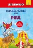 Tiergeschichten für Paul - Leselernbuch 1. Lesestufe