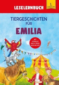 Tiergeschichten für Emilia - Leselernbuch 1. Lesestufe - Kessel, Carola von