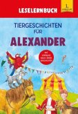 Tiergeschichten für Alexander - Leselernbuch 1. Lesestufe