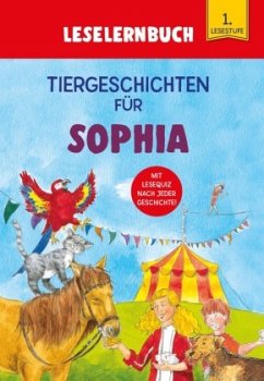 Tiergeschichten für Sophia - Leselernbuch 1. Lesestufe - Kessel, Carola von