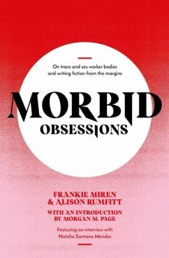 Morbid Obsessions - Miren, Frankie; Rumfitt, Alison