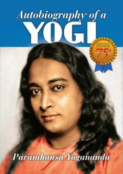Autobiography of a Yogi: 1946-2021 - Yogananda, Paramahansa (Paramahansa Yogananda)