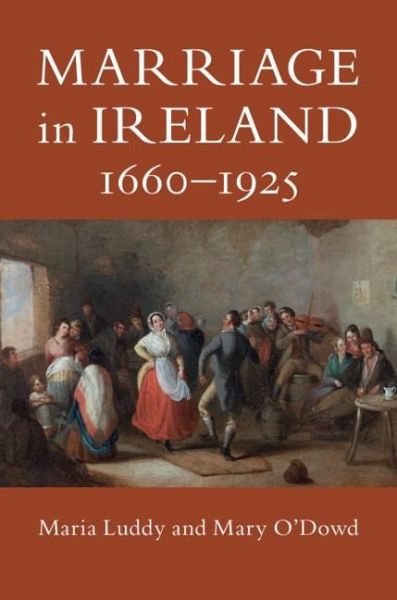 Marriage in Ireland, 1660-1925 (eBook, PDF) Marriage in Ireland, 1660-1925 (eBook, PDF)