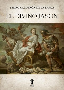 El divino Jasón (eBook, ePUB) - Calderón De La Barca, Pedro