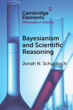 Bayesianism and Scientific Reasoning (eBook, PDF) - Schupbach, Jonah N.