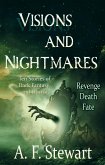Visions and Nightmares: Ten Stories of Dark Fantasy and Horror (Entangled Nightmares, #1) (eBook, ePUB)