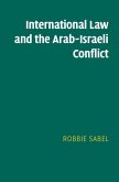 International Law and the Arab-Israeli Conflict (eBook, PDF)