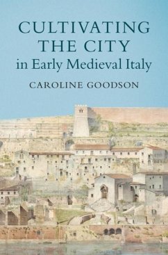 Cover Cultivating the City in Early Medieval Italy (eBook, PDF)
