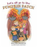 Let's all go to the Pumpkin Patch (eBook, ePUB)