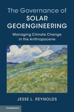 Governance of Solar Geoengineering (eBook, PDF) - Reynolds, Jesse L.