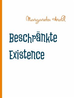 Beschränkte Existence (eBook, ePUB)