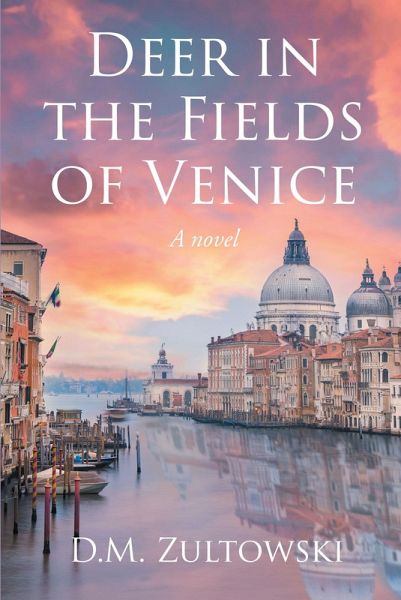 Deer in the Fields of Venice (eBook, ePUB)