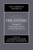 Cambridge History of the Gothic: Volume 3, Gothic in the Twentieth and Twenty-First Centuries (eBook, ePUB)