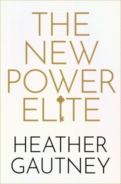 The New Power Elite (eBook, ePUB) - Gautney, Heather