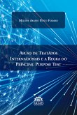 ABUSO DE TRATADOS INTERNACIONAIS E A REGRA DO PRINCIPAL PURPOSE TEST (eBook, ePUB)