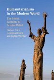 Humanitarianism in the Modern World (eBook, PDF)