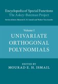 Encyclopedia of Special Functions: The Askey-Bateman Project: Volume 1, Univariate Orthogonal Polynomials (eBook, PDF)