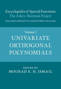 Encyclopedia of Special Functions: The Askey-Bateman Project: Volume 1, Univariate Orthogonal Polynomials (eBook, PDF)