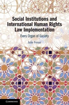 Social Institutions and International Human Rights Law Implementation (eBook, PDF) - Fraser, Julie