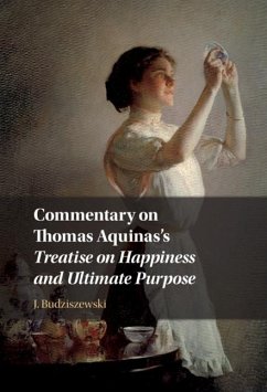 Cover Commentary on Thomas Aquinas's Treatise on Happiness and Ultimate Purpose (eBook, PDF)