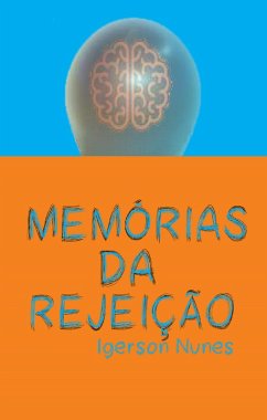 Memórias da rejeição (eBook, ePUB) Memórias da rejeição (eBook, ePUB)