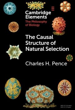 Causal Structure of Natural Selection (eBook, ePUB) - Pence, Charles H.