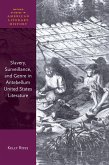 Slavery, Surveillance, and Genre in Antebellum United States Literature (eBook, PDF)