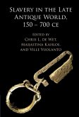 Slavery in the Late Antique World, 150 - 700 CE (eBook, ePUB)