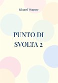 Punto di svolta 2 (eBook, ePUB)