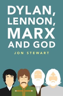 Dylan, Lennon, Marx and God (eBook, PDF) - Stewart, Jon