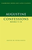 Augustine: Confessions Books V-IX (eBook, PDF)