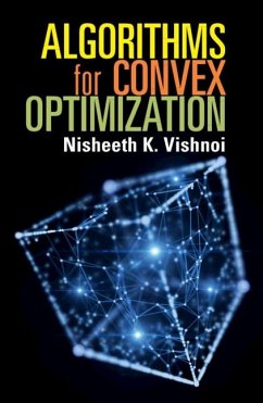 Algorithms for Convex Optimization (eBook, PDF) - Vishnoi, Nisheeth K.