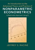 Introduction to the Advanced Theory and Practice of Nonparametric Econometrics (eBook, PDF)