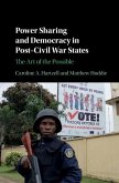 Power Sharing and Democracy in Post-Civil War States (eBook, PDF)