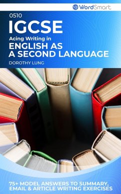 Acing Writing in IGCSE English as a Second Language 0510 (eBook, ePUB) - Lung, Dorothy