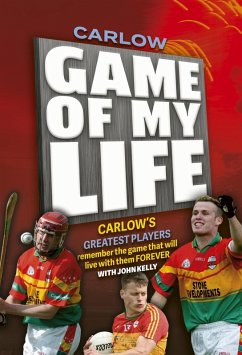 Carlow Game of my Life (eBook, ePUB) - Kelly, John