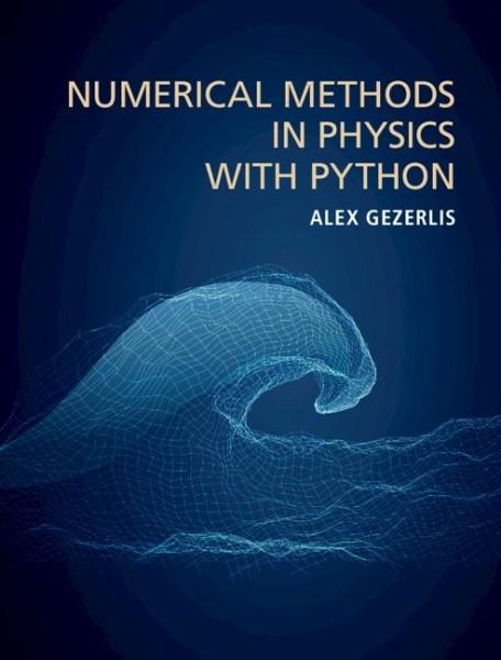 Numerical Methods in Physics with Python (eBook, PDF) Numerical Methods in Physics with Python (eBook, PDF)