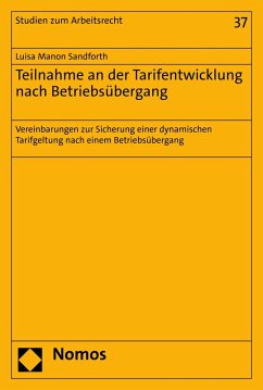 Teilnahme an der Tarifentwicklung nach Betriebsübergang (eBook, PDF) - Sandforth, Luisa Manon