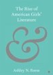 Rise of American Girls' Literature... - Bild 1