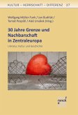 30 Jahre Grenze und Nachbarschaft in Zentraleuropa (eBook, PDF)