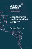 Dependency in the Twenty-First Century? (eBook, PDF)