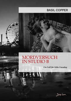 MORDVERSUCH IN STUDIO B - EIN FALL FÜR MIKE FARADAY (eBook, ePUB) - Copper, Basil
