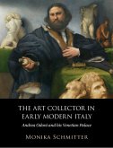 Art Collector in Early Modern Italy (eBook, PDF)