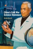 China's Cold War Science Diplomacy (eBook, PDF)