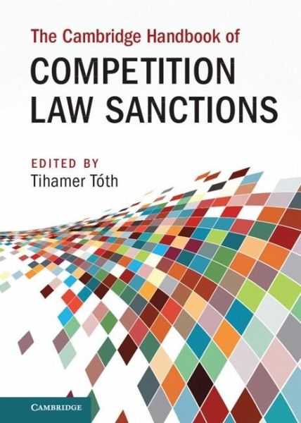 Cambridge Handbook of Competition Law Sanctions (eBook, PDF) Cambridge Handbook of Competition Law Sanctions (eBook, PDF)