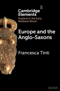 Europe and the Anglo-Saxons (eBook, PDF) - Tinti, Francesca