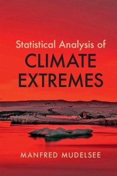 Statistical Analysis of Climate Extremes (eBook, PDF) - Mudelsee, Manfred